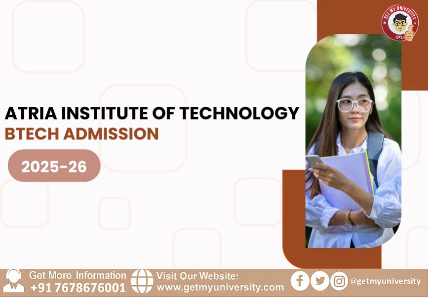 Atria Institute of Technology, Bangalore – Complete Guide 2025